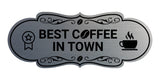Designer Best Coffee In Town Wall or Door Sign