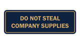 Standard Do Not Steal Company Supplies Sign