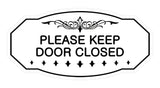 Victorian Please Keep Door Closed Sign