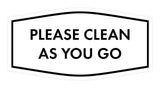 Fancy Please Clean As You Go Wall or Door Sign