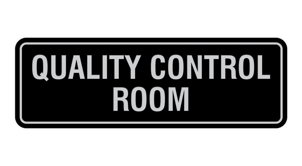 Black / Silver Standard Quality Control Room Sign
