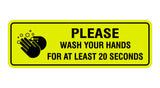 Signs ByLITA Standard Please Wash Your Hands For At Least 20 Seconds Sign