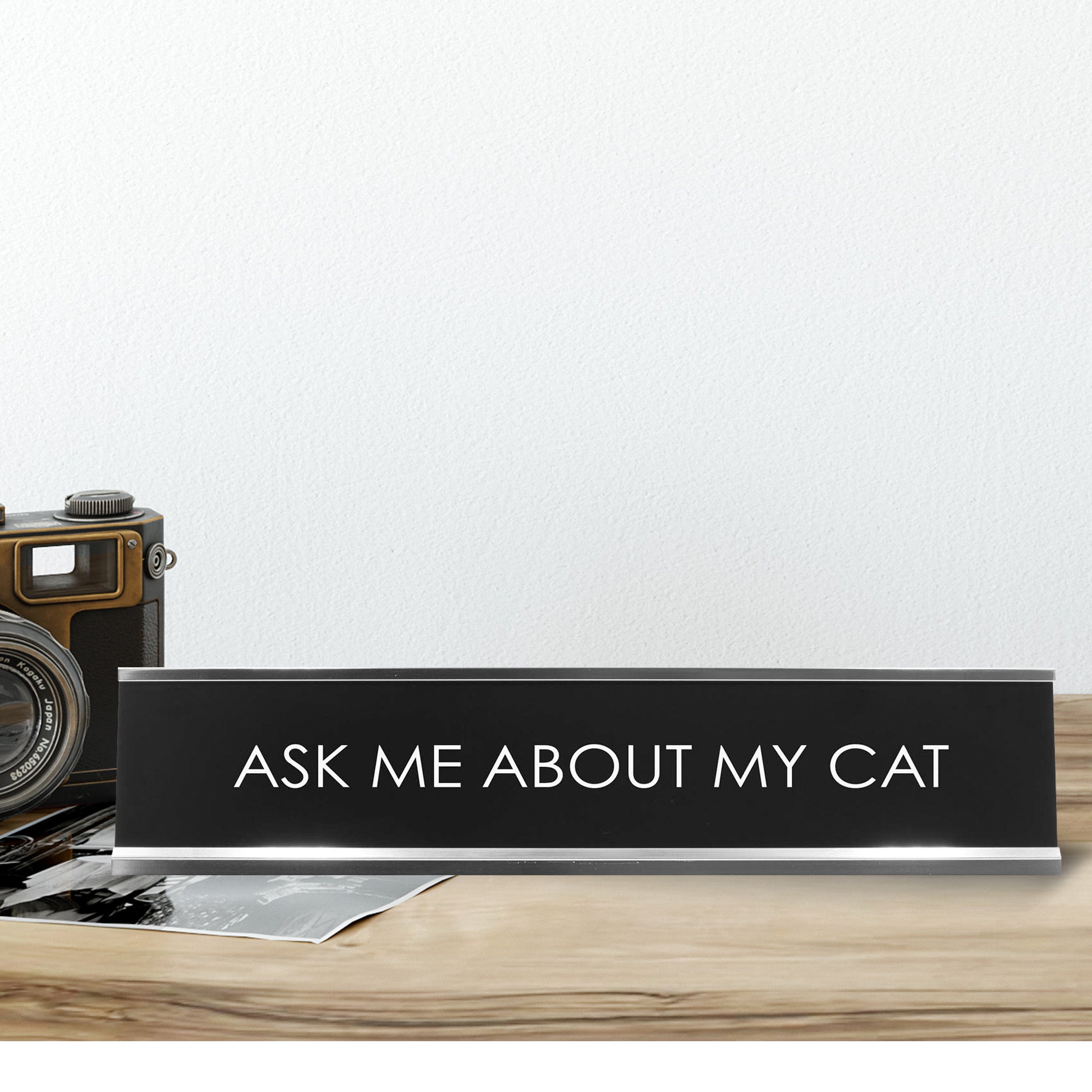 Ask Me About My Cat Novelty Desk Sign