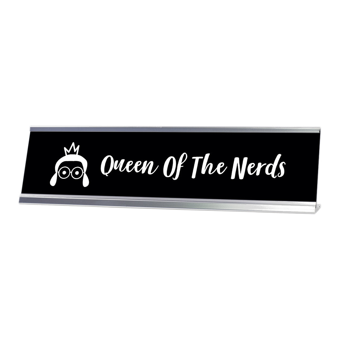 Queen Of The Nerds Desk Sign, novelty nameplate (2 x 8")