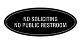 Signs ByLITA Oval No Soliciting No Public Restroom Sign