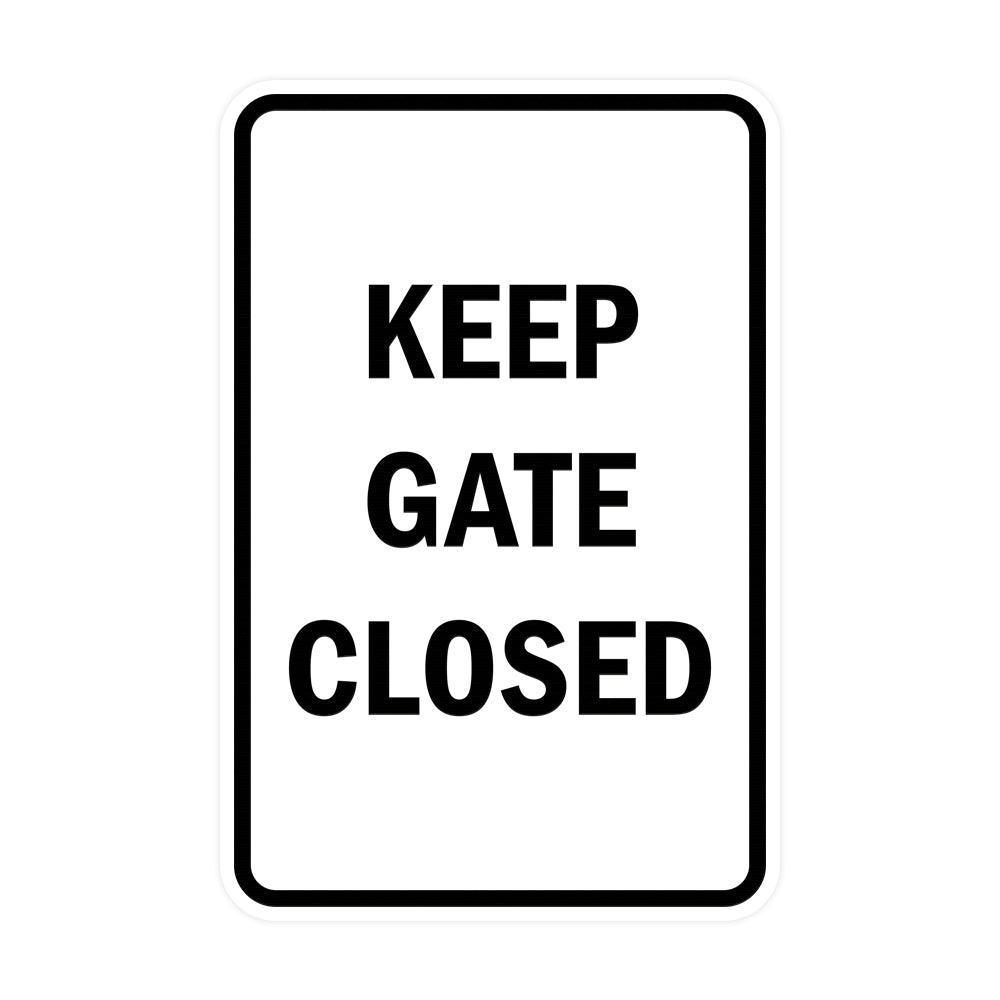 Portrait Round Keep Gate Closed Sign