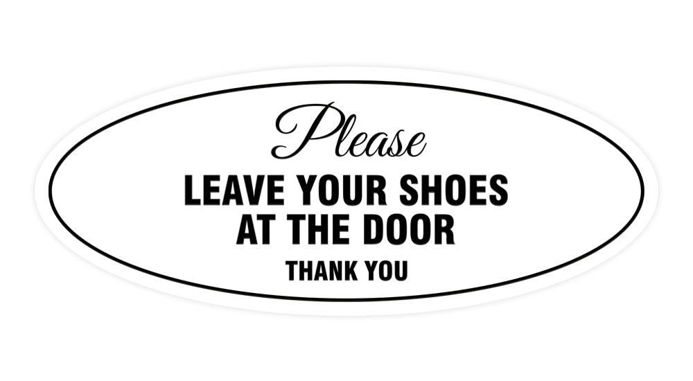 Signs ByLITA Oval Please leave your shoes at the door thank you Sign