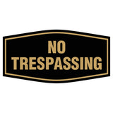 Fancy No Trespassing Sign