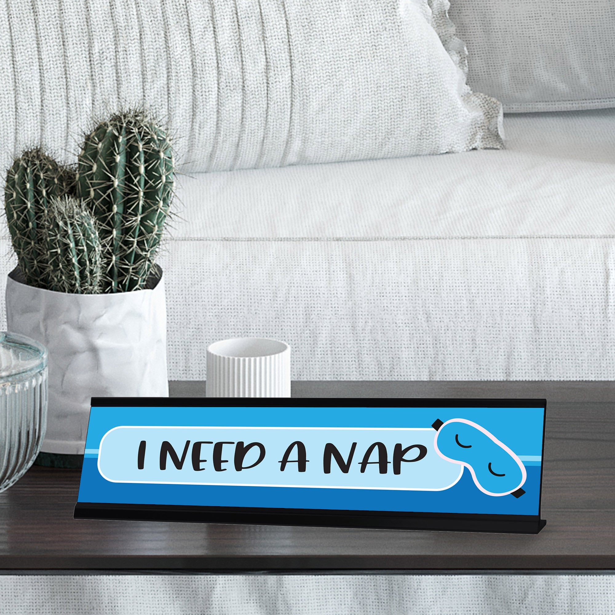 I Need a Nap Desk Sign, Designer Series Desk Sign Novelty Nameplate (2 x 8")