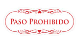 Signs ByLITA Designer Spanish Paso Prohibido Sign