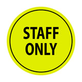 Signs ByLITA Circle Staff Only Sign
