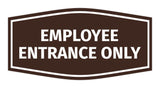 Fancy Employee Entrance Only Sign