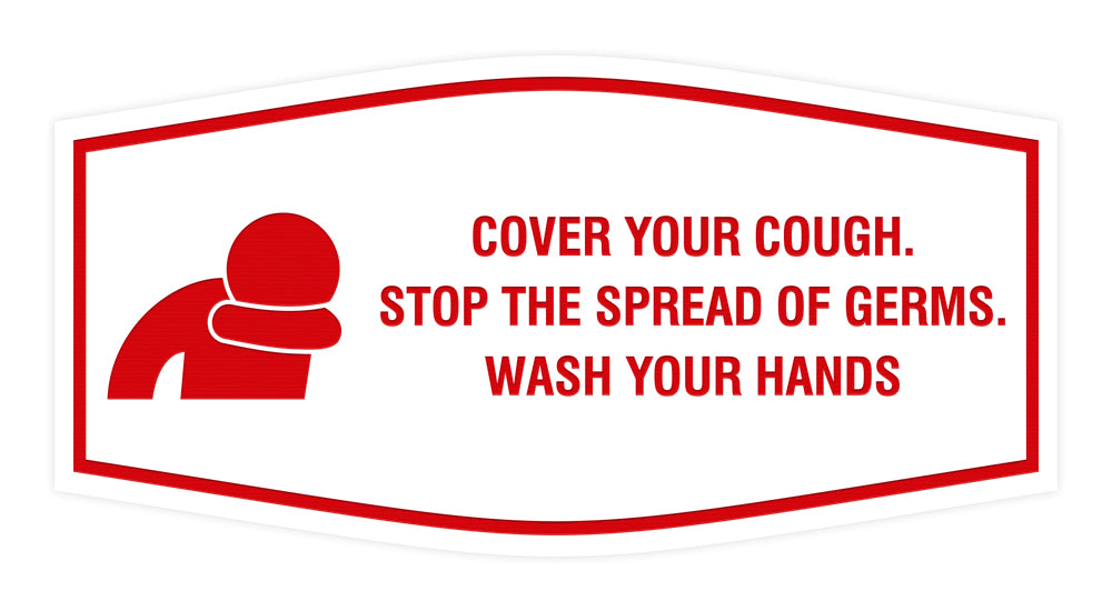 Fancy Cover Your Cough Stop the Spread Of Germs Wash Your Hands Sign