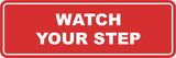 Signs ByLITA Standard Watch Your Step Sign
