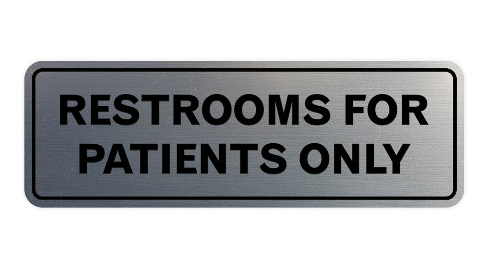 Signs ByLITA Standard Restrooms For Patients Only Sign