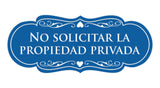 Signs ByLITA Designer Spanish No solicitar la propiedad privada Sign