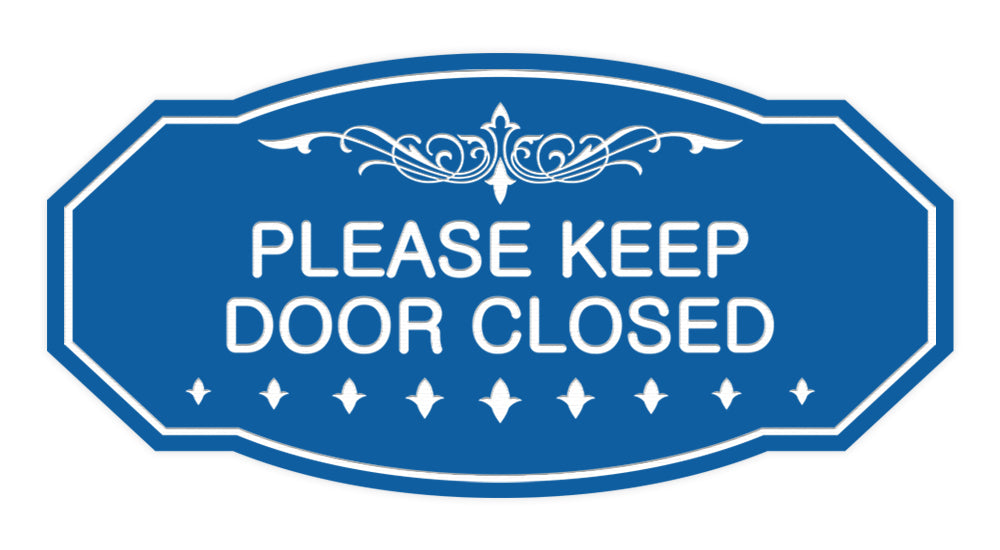 Please Keep Door Closed Sign - Claim Your 10% Discount