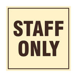 Signs ByLITA Square Staff Only Sign