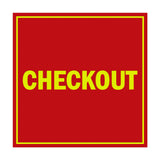 Signs ByLITA Square Checkout Sign with Adhesive Tape, Mounts On Any Surface, Weather Resistant, Indoor/Outdoor Use