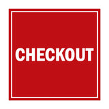 Signs ByLITA Square Checkout Sign with Adhesive Tape, Mounts On Any Surface, Weather Resistant, Indoor/Outdoor Use
