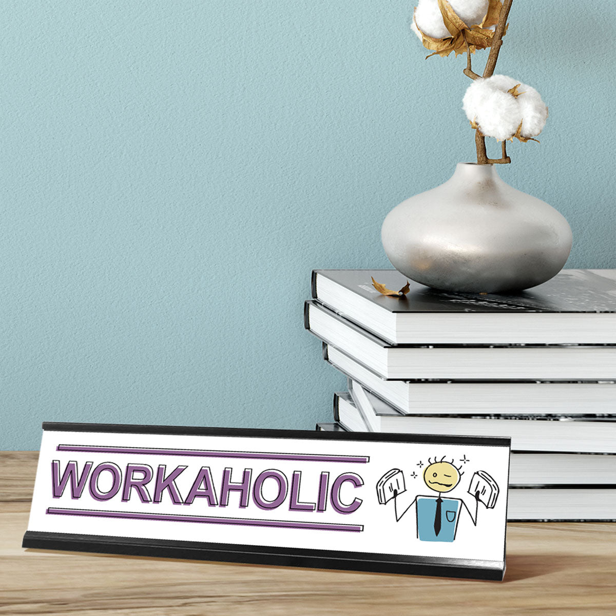 Workaholic Stick People Desk Sign, Novelty Nameplate (2 x 8")