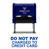Do Not Pay Charged To Credit Card Self Inking Rubber Stamp