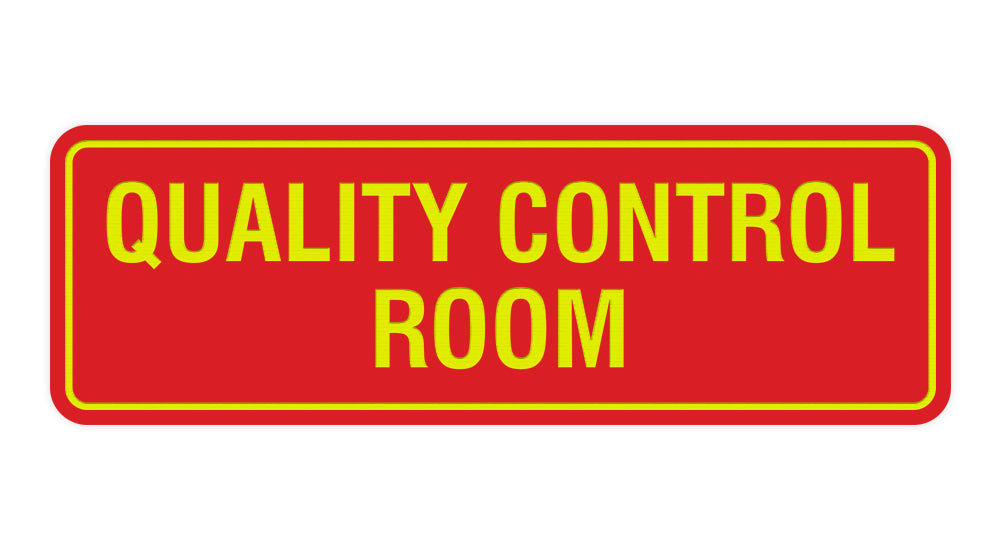 Red / Yellow Standard Quality Control Room Sign
