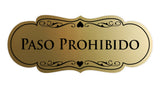 Signs ByLITA Designer Spanish Paso Prohibido Sign