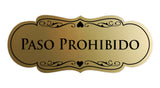 Signs ByLITA Designer Spanish Paso Prohibido Sign