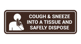Signs ByLITA Standard Cough & Sneeze Into A Tissue And Safely Dispose Sign