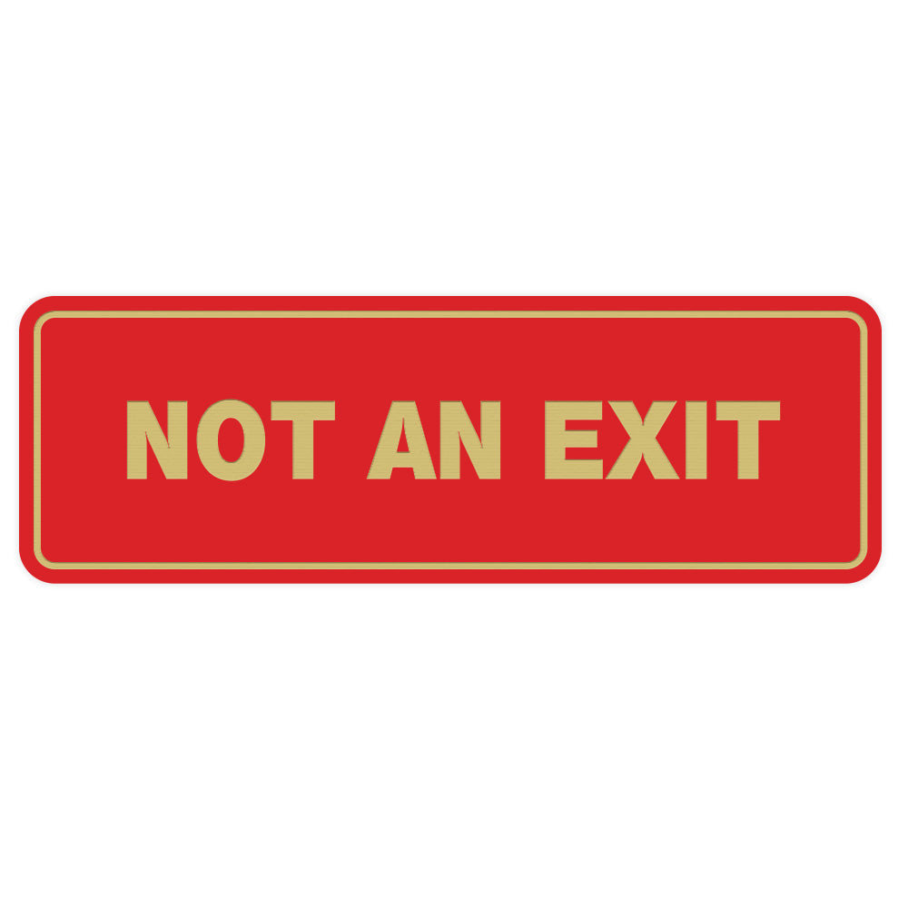 Standard Not An Exit Sign