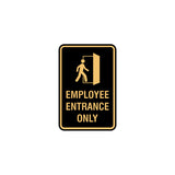 Portrait Round Employee Entrance Only Sign