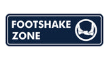 Standard Footshake Zone Sign