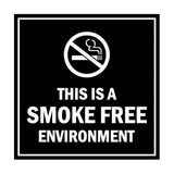 Signs ByLITA Square this is a smoke free environment Sign with Adhesive Tape, Mounts On Any Surface, Weather Resistant, Indoor/Outdoor Use