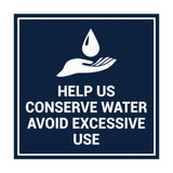 Signs ByLITA Square Help Us Conserve Water Avoid Excessive Use Sign with Adhesive Tape, Mounts On Any Surface, Weather Resistant, Indoor/Outdoor Use