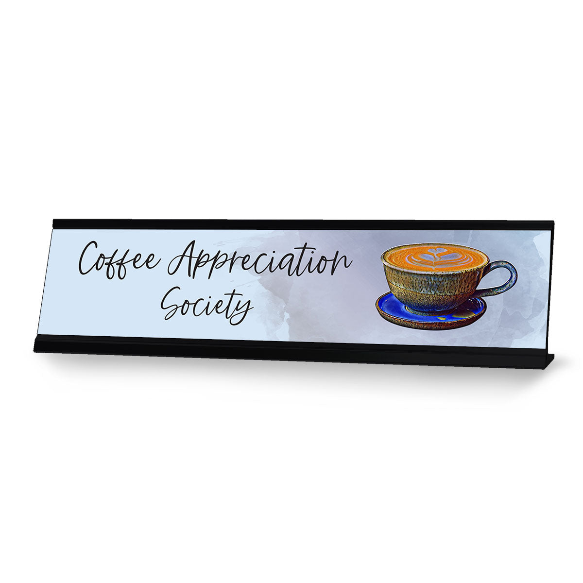 Coffee Appreciation Society, Designer Series Desk Sign Nameplate (2 x 8")