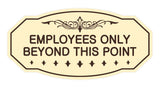 Victorian Employees Only Beyond This Point Sign