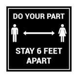 Signs ByLITA Square Do Your Part Stay 6 Feet Apart Sign