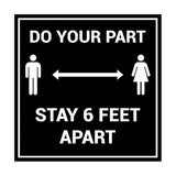 Signs ByLITA Square Do Your Part Stay 6 Feet Apart Sign