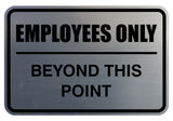 Employees Only Beyond This Point Sign