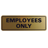 Classic EMPLOYEES ONLY Sign