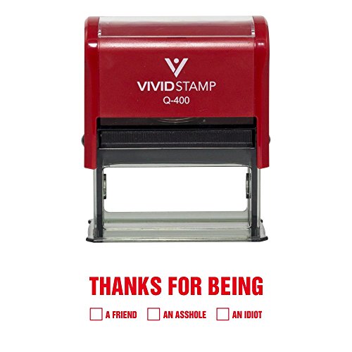 Thanks For Being Self Inking Novelty Rubber Stamp