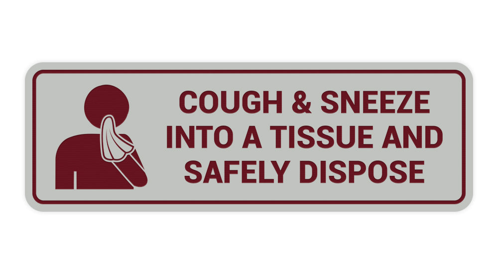 Signs ByLITA Standard Cough & Sneeze Into A Tissue And Safely Dispose Sign