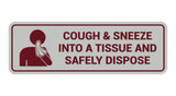 Signs ByLITA Standard Cough & Sneeze Into A Tissue And Safely Dispose Sign