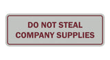 Standard Do Not Steal Company Supplies Sign