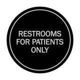 Signs ByLITA Circle Restrooms For Patients Only Sign