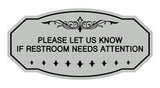 Victorian Please Let Us Know If Restroom Needs Attention Sign