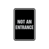 Portrait Round Not An Entrance Sign