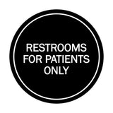 Signs ByLITA Circle Restrooms For Patients Only Sign