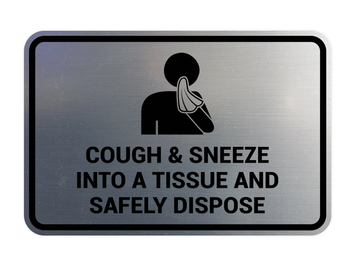 Classic Framed Cough & Sneeze Into A Tissue And Safely Dispose Sign